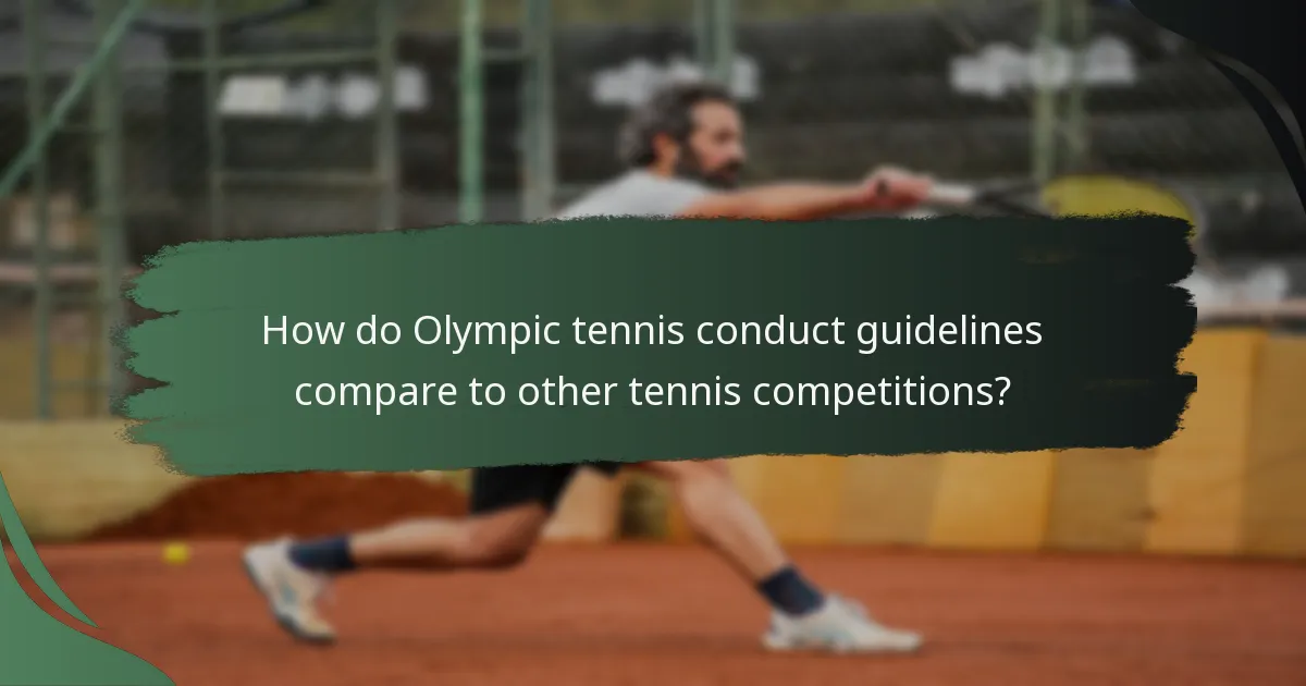 How do Olympic tennis conduct guidelines compare to other tennis competitions?