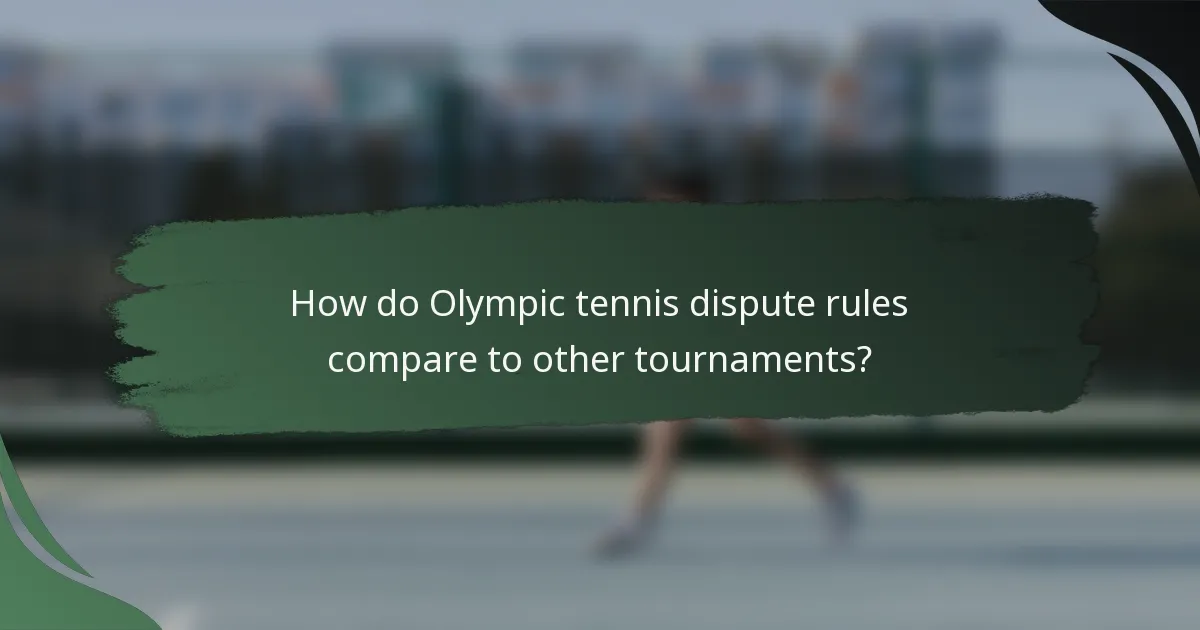How do Olympic tennis dispute rules compare to other tournaments?