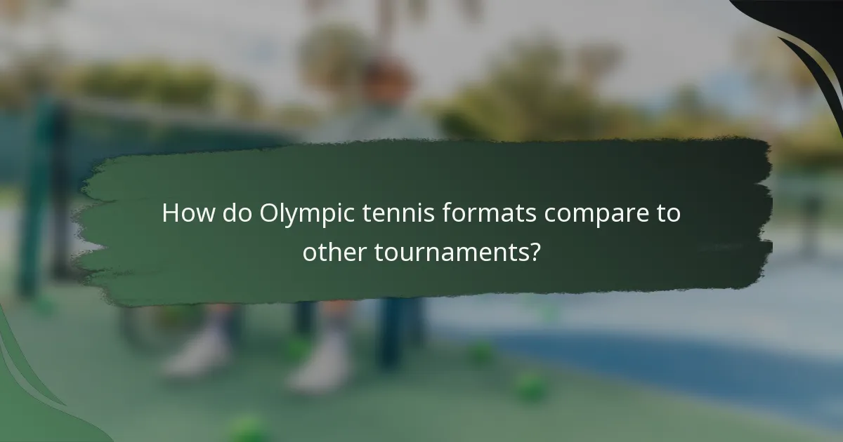How do Olympic tennis formats compare to other tournaments?
