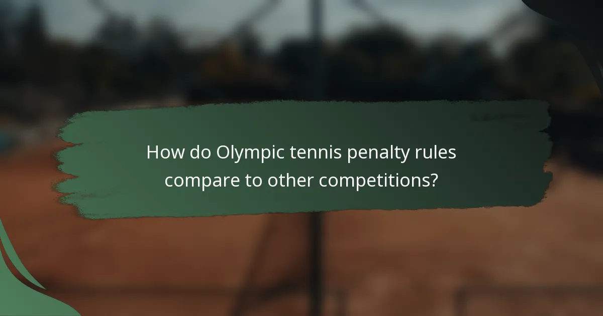 How do Olympic tennis penalty rules compare to other competitions?