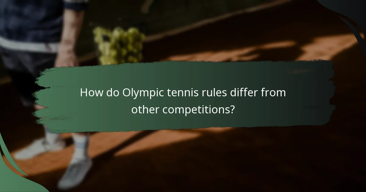 How do Olympic tennis rules differ from other competitions?