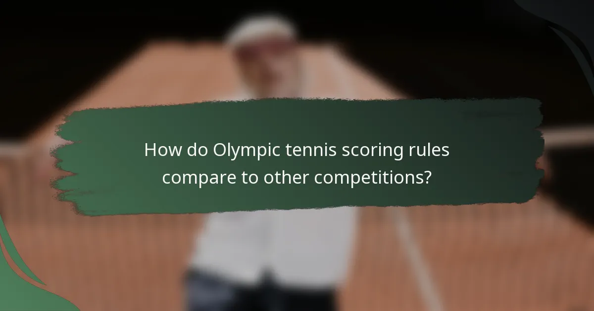 How do Olympic tennis scoring rules compare to other competitions?