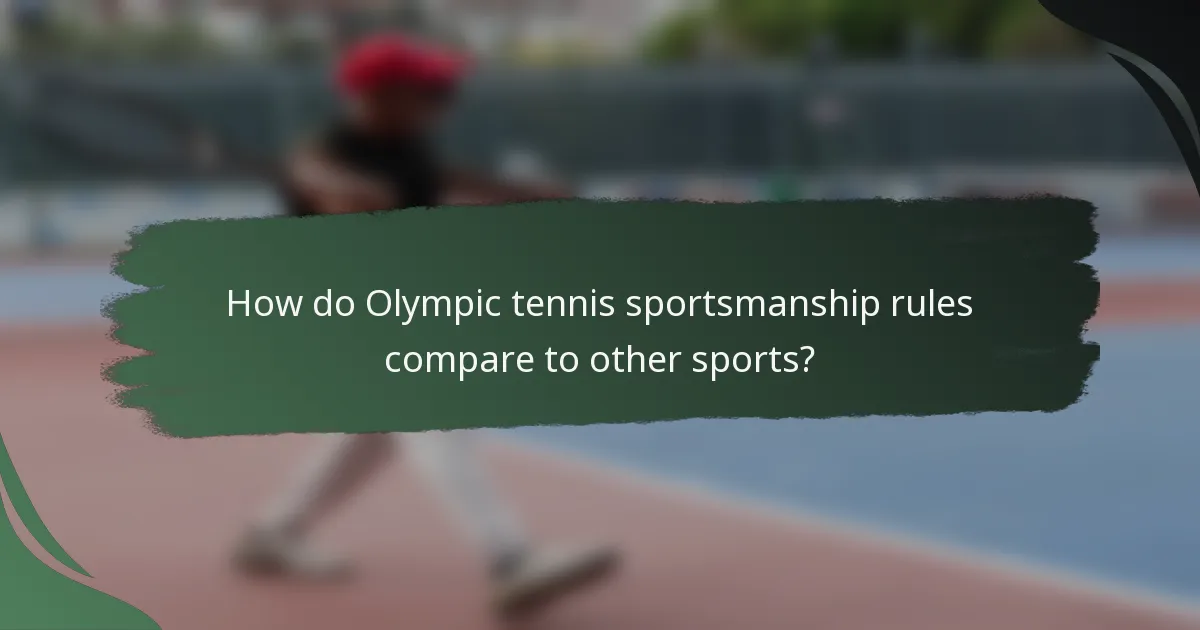 How do Olympic tennis sportsmanship rules compare to other sports?