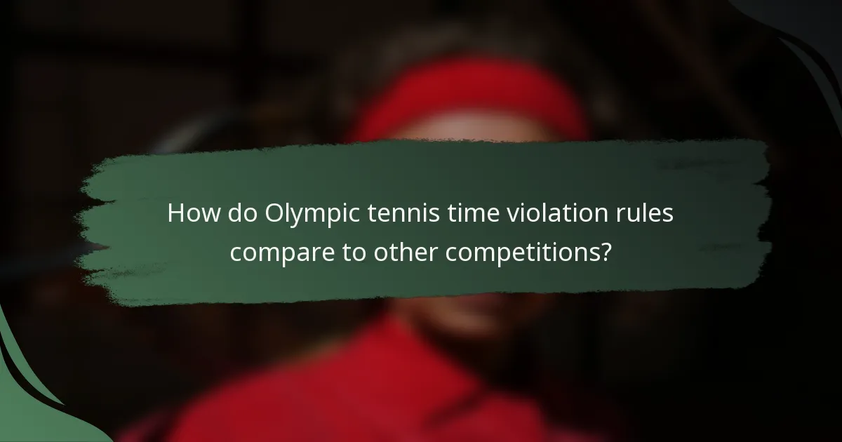 How do Olympic tennis time violation rules compare to other competitions?