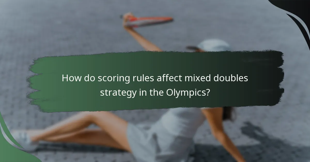 How do scoring rules affect mixed doubles strategy in the Olympics?