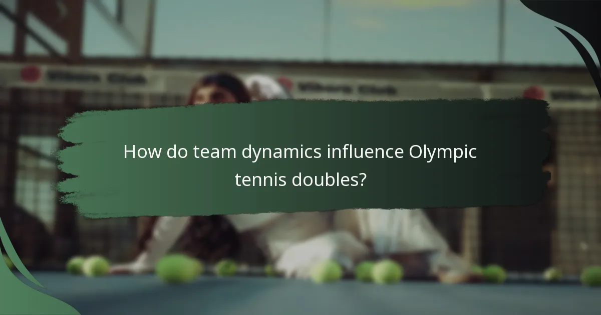 How do team dynamics influence Olympic tennis doubles?