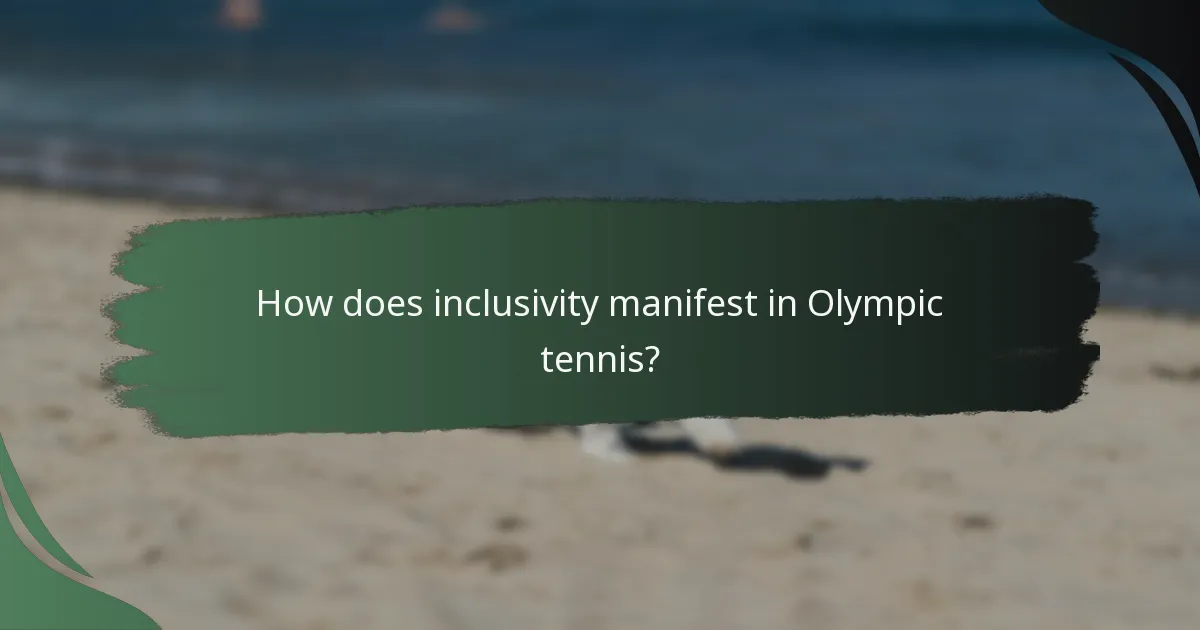 How does inclusivity manifest in Olympic tennis?