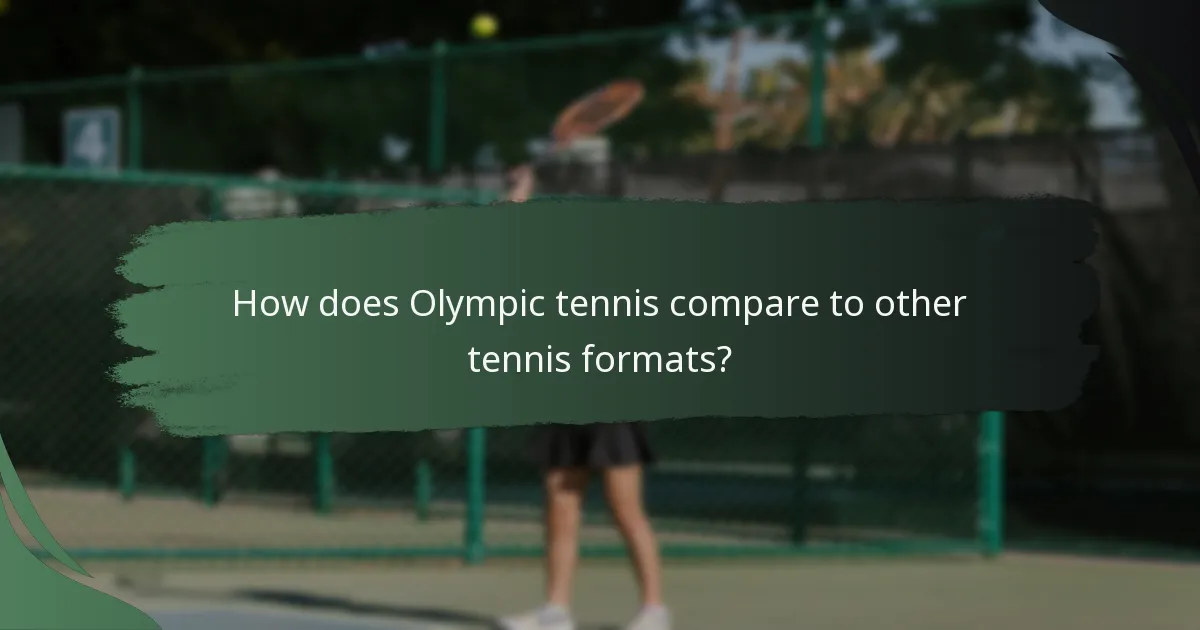 How does Olympic tennis compare to other tennis formats?