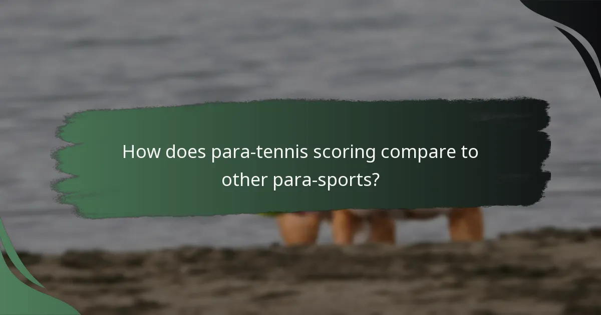 How does para-tennis scoring compare to other para-sports?