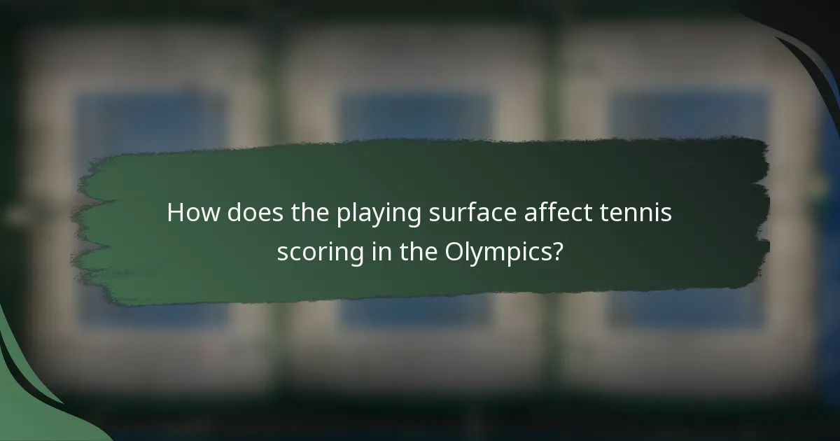 How does the playing surface affect tennis scoring in the Olympics?