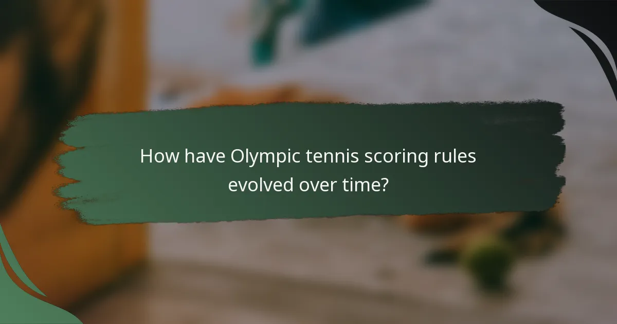 How have Olympic tennis scoring rules evolved over time?