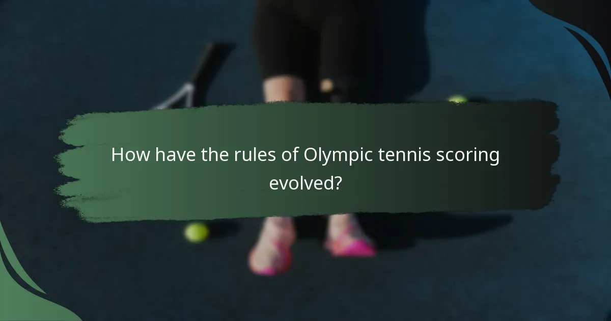 How have the rules of Olympic tennis scoring evolved?