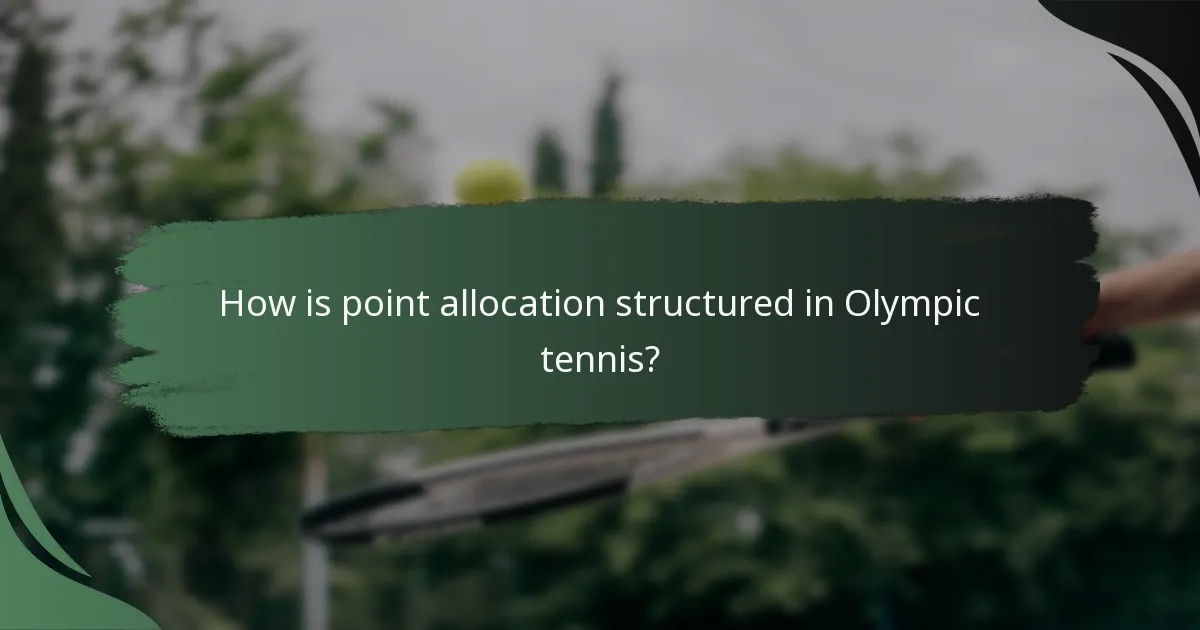 How is point allocation structured in Olympic tennis?