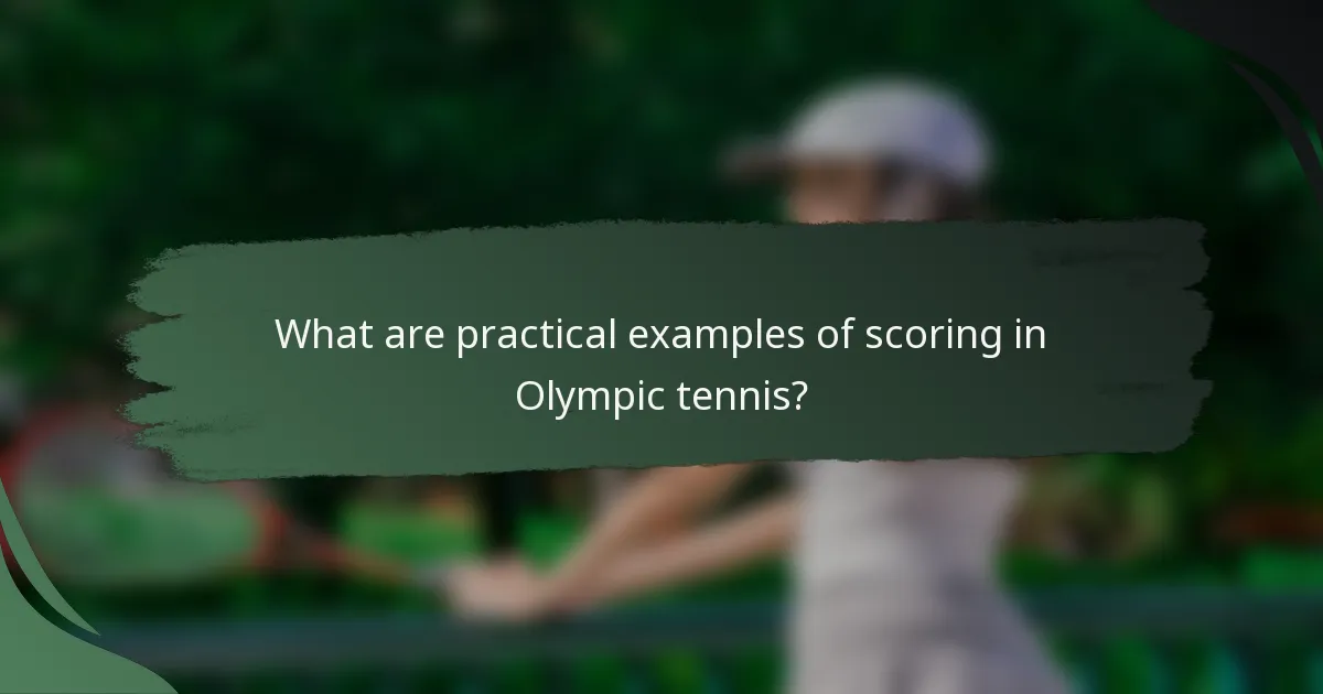 What are practical examples of scoring in Olympic tennis?