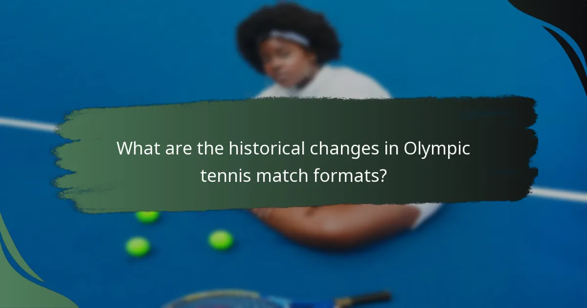 What are the historical changes in Olympic tennis match formats?