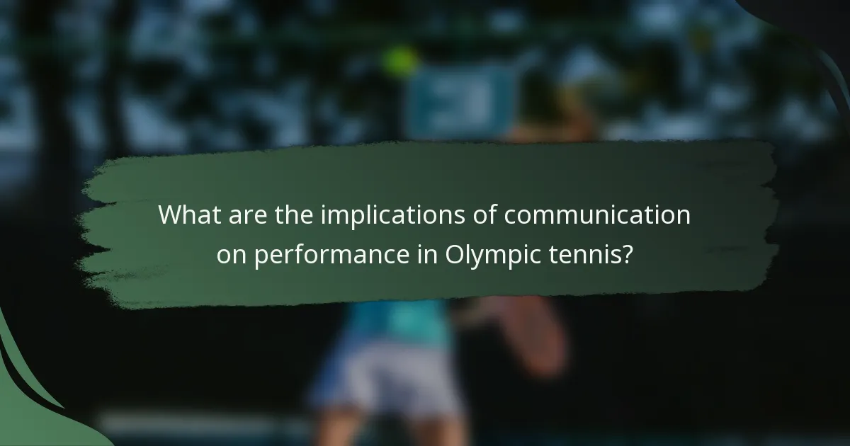 What are the implications of communication on performance in Olympic tennis?