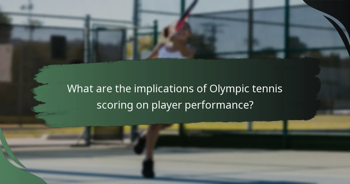 What are the implications of Olympic tennis scoring on player performance?