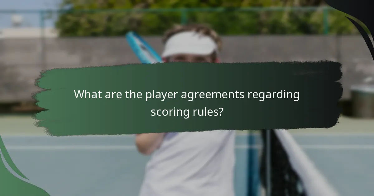 What are the player agreements regarding scoring rules?