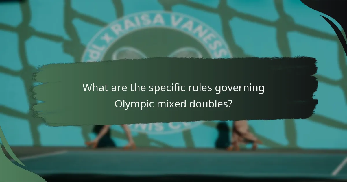 What are the specific rules governing Olympic mixed doubles?