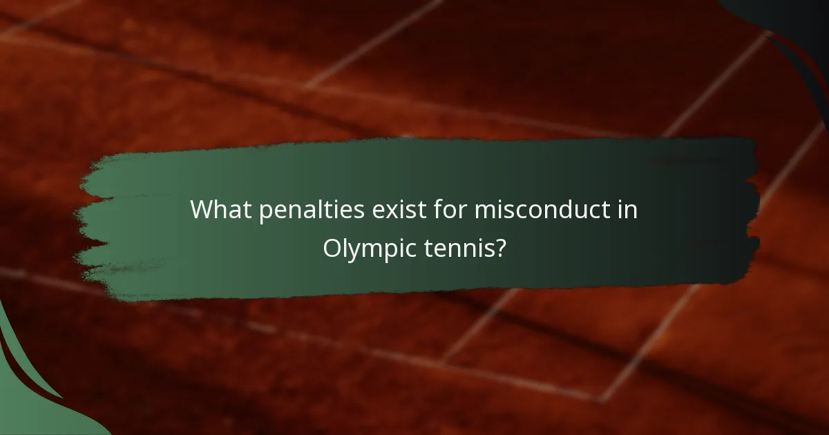 What penalties exist for misconduct in Olympic tennis?