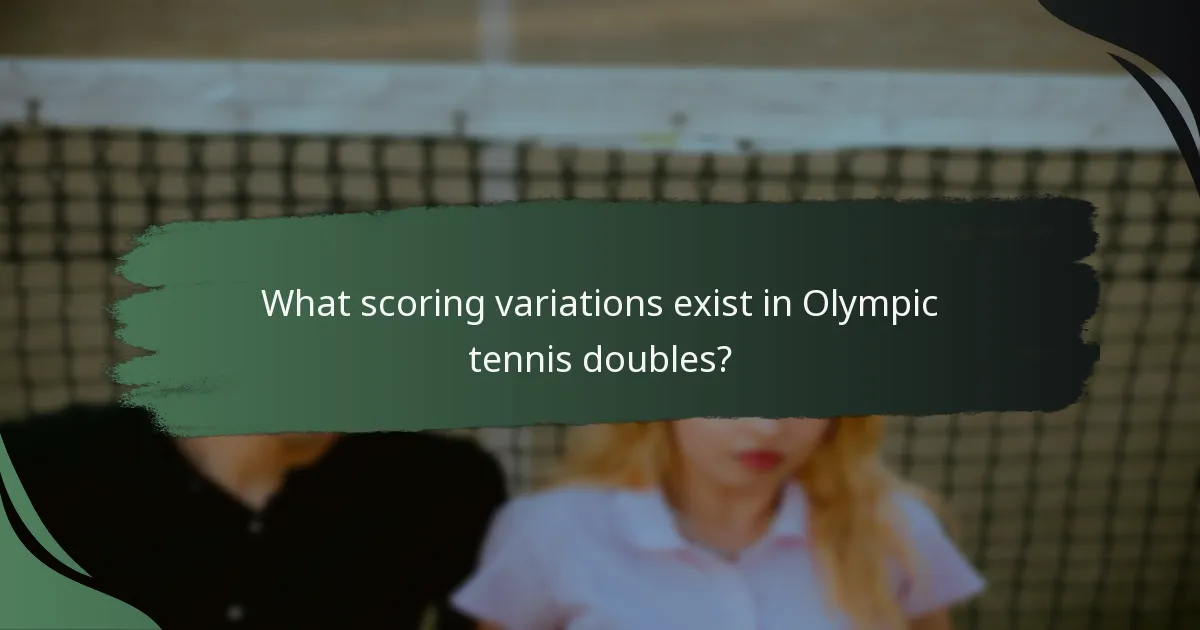 What scoring variations exist in Olympic tennis doubles?
