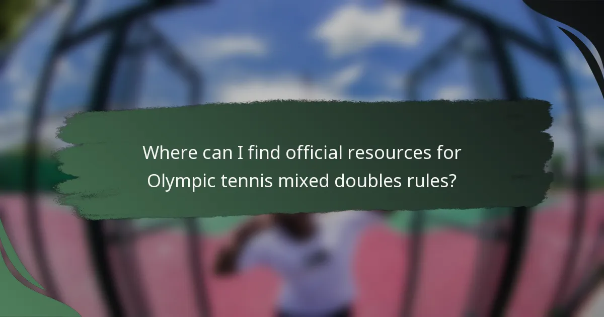 Where can I find official resources for Olympic tennis mixed doubles rules?