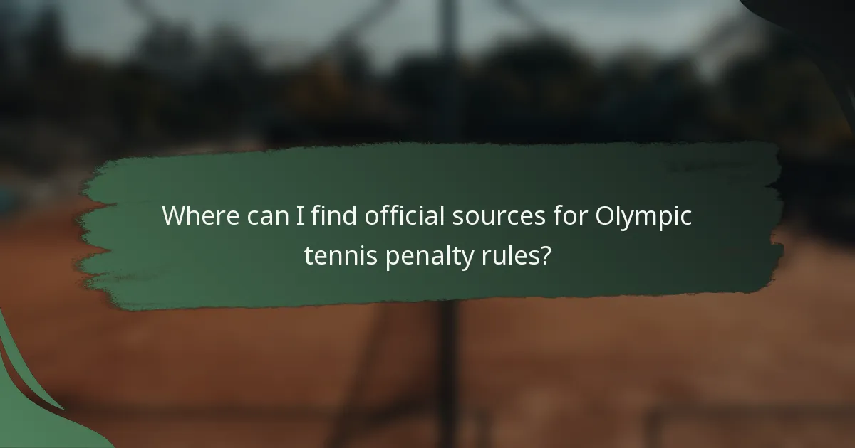 Where can I find official sources for Olympic tennis penalty rules?