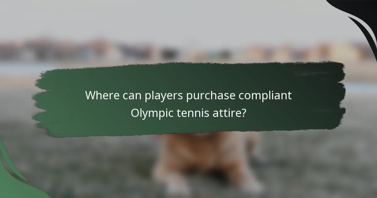 Where can players purchase compliant Olympic tennis attire?