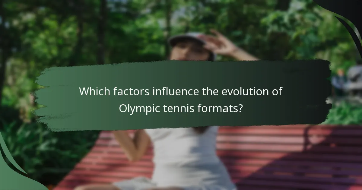 Which factors influence the evolution of Olympic tennis formats?