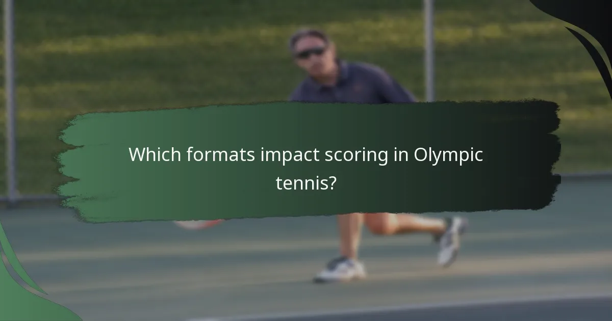 Which formats impact scoring in Olympic tennis?
