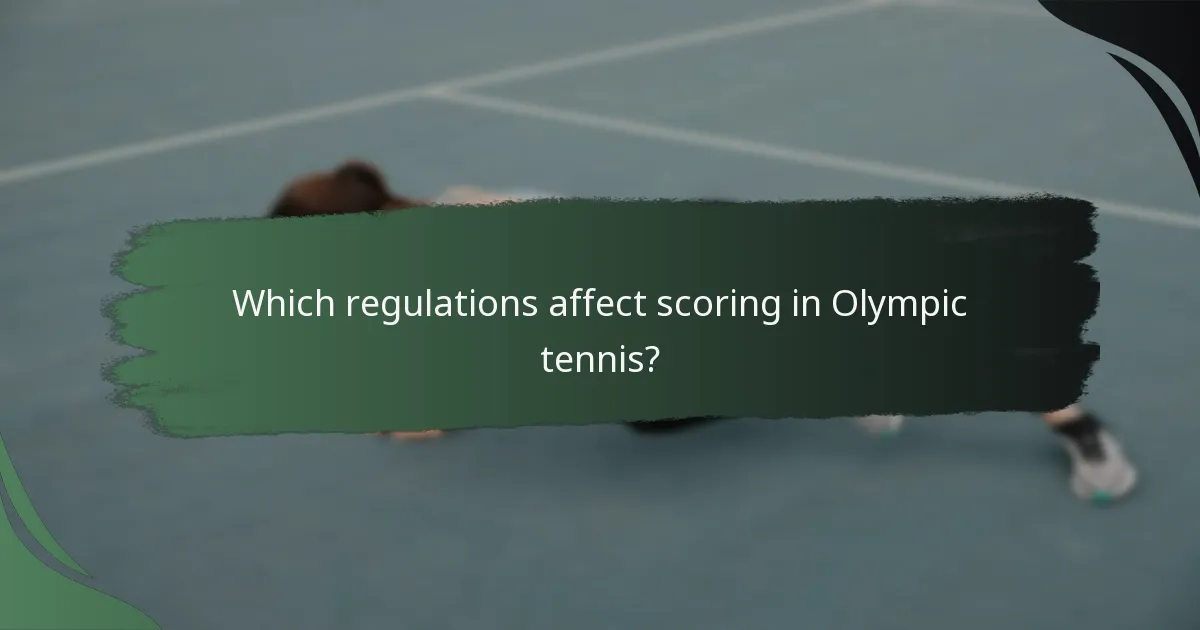 Which regulations affect scoring in Olympic tennis?