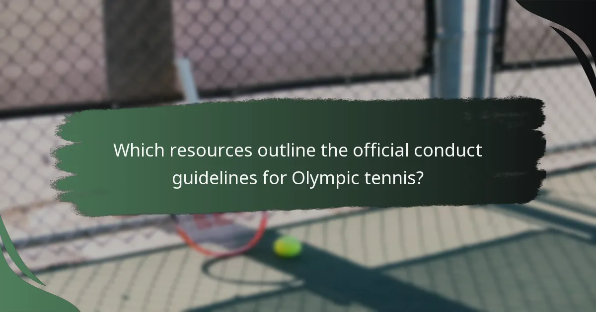 Which resources outline the official conduct guidelines for Olympic tennis?