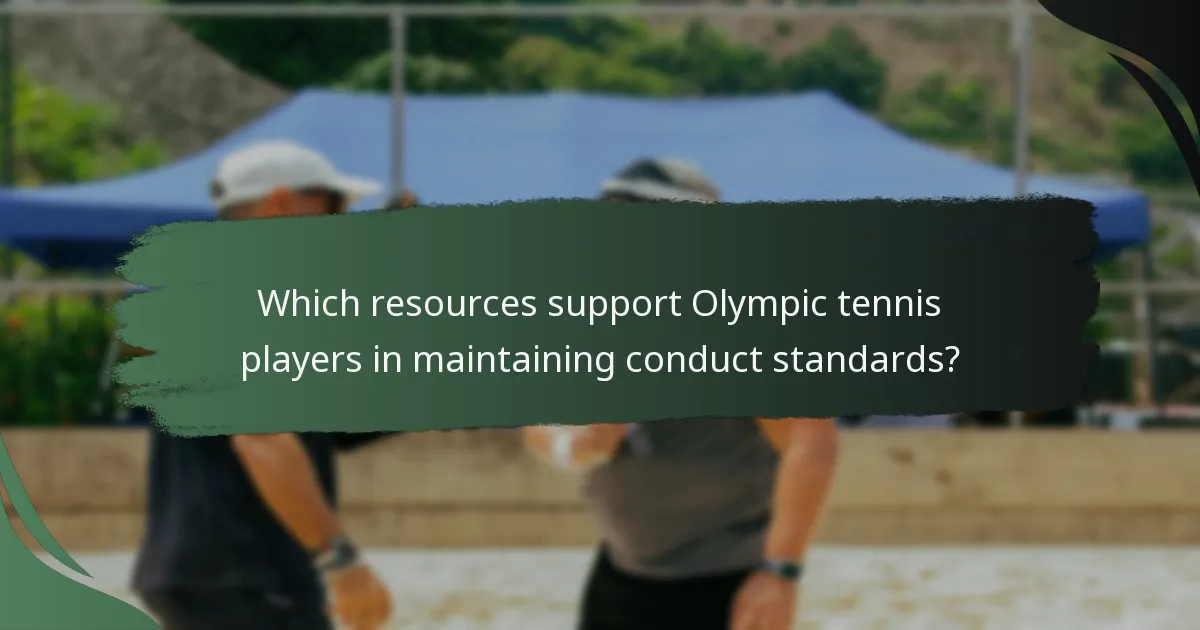 Which resources support Olympic tennis players in maintaining conduct standards?